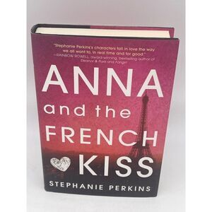Anna and the French Kiss by Stephanie Perkins